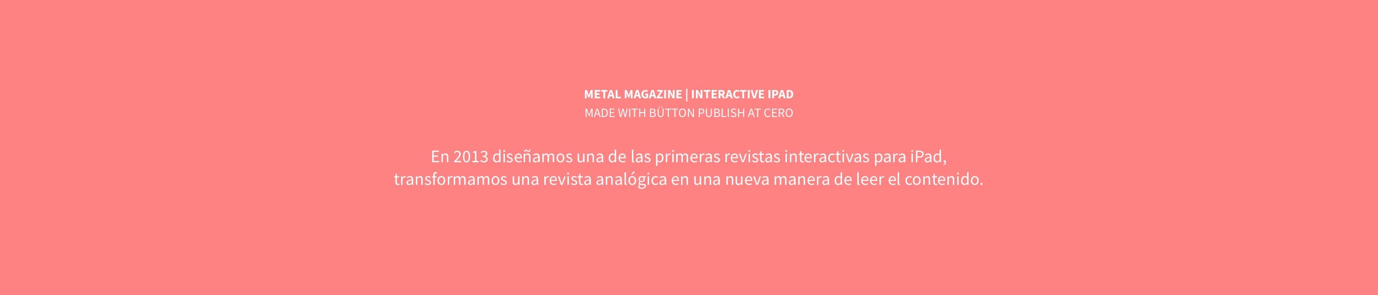 Metal interactive magazine
